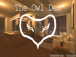 The Owl Den