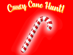 Candy cane Huntǃ