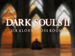 Dark Souls 2 - Sir Alonne Boss Room