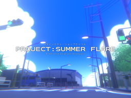 PROJECT˸ SUMMER FLARE