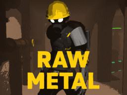 Raw Metal Avatar World