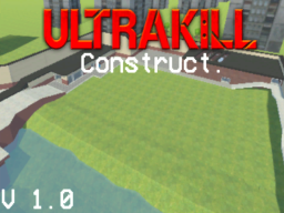 Ultrakill Construct