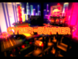 ｜｜Cyber-Summer｜｜