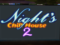 Night's Chill House 2