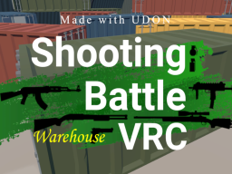 Warehouse - ShootingBattleVRC