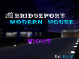 Bridgeport˸ Modern House （Night）
