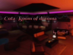 Cats room of Dreams