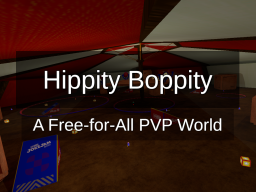 ［OLD］ Hippity Boppitty PvP