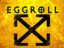 蛋卷eggroll 2․0