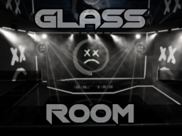 ［Beta build］ The Glass Room