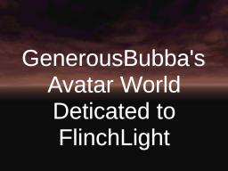 Generousbubba's Avatar World