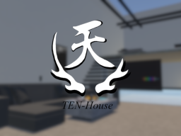 TEN_House