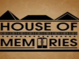 House of memories