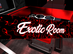Exotic Room