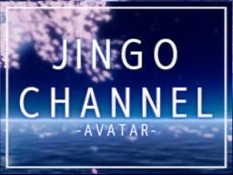 JINGO CHANNEL -AVATAR-