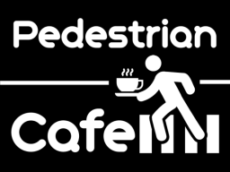 Pedestrian Cafe