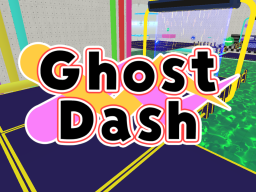Ghost Dash