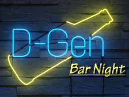 D-Gen Bar Night