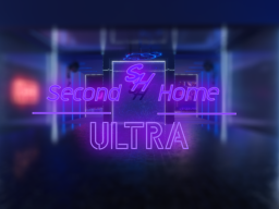 Second Home˸ Ultra