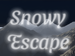 Snowy Escape