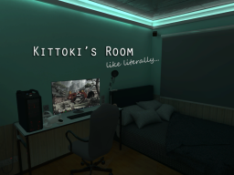 Kittoki's Room