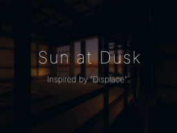Sun at Dusk