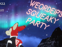 Weordeip's Squeaky Party