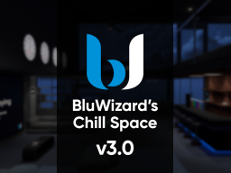 BluWizard's Chill Space