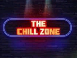 the chill zone