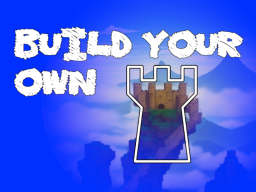 Build your own castle