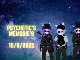 Psychotics Memorie's