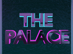 THE PALACE 2․0