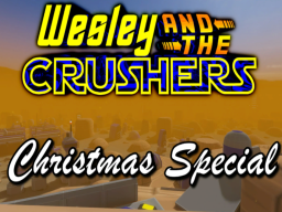 Wesley And The Crushers Christmas Special