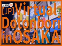 【JP】Virtual Dotonbori in OSAKA