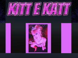 Kitt E Katt Space