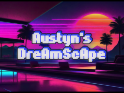 Austyn's DreamScape