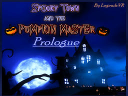 Spooky Town ＆ The Pumpkin Master
