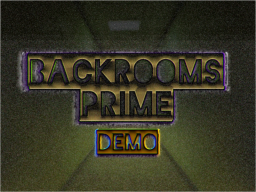 Backrooms Prime - Demo