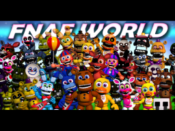 FNaF World （WIP）