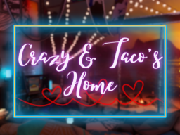 Crazy ＆ Taco's Home