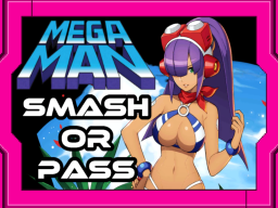 MegaMan SMASH or PASS?