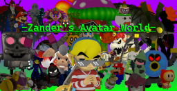 Zander's Avatar World （The Update Of All Time））