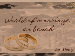 World of marriage on beach