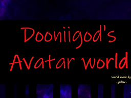 DOONIIGOD'S Avatar world