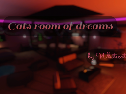 Cats room of dreams