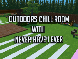 Outdoor Chill Room