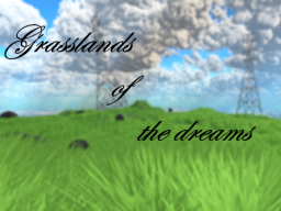 Grassland of the dreams