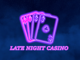 Late Night Casino