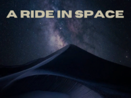 A ride in space
