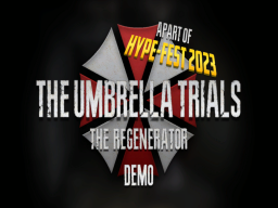The Umbrella Trials˸ Regenerator Demo